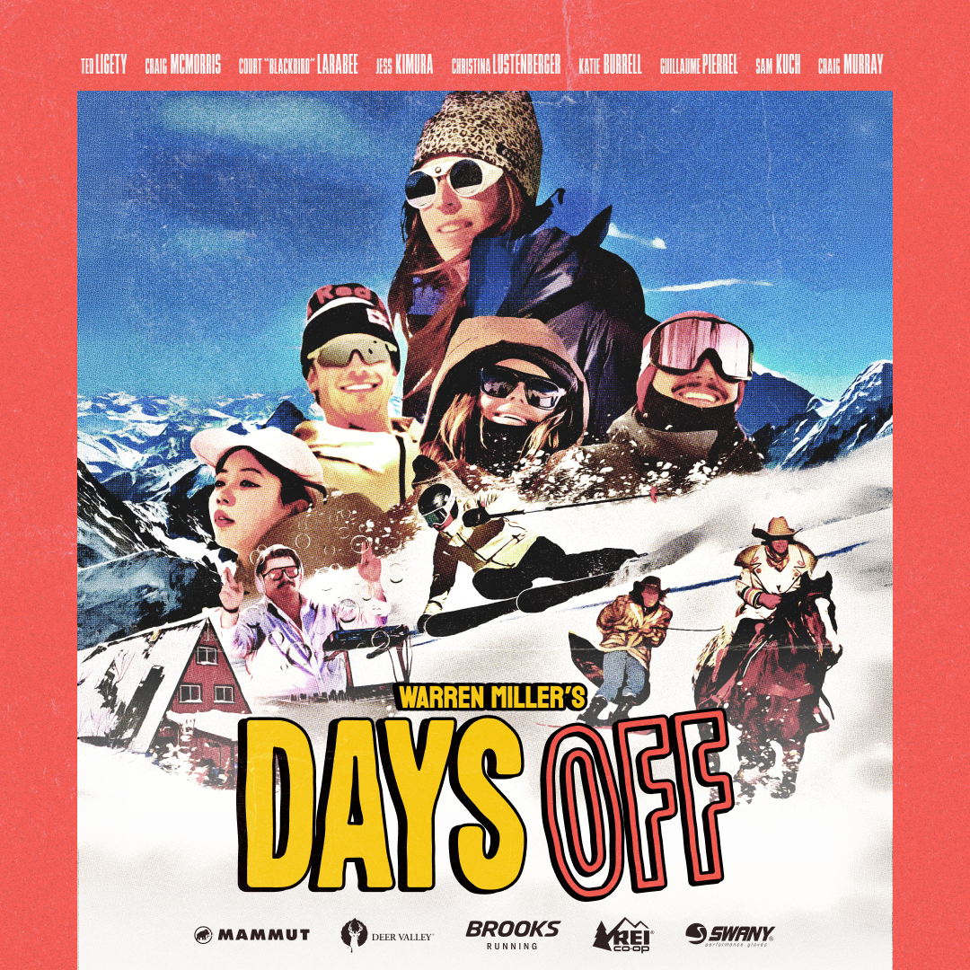 Warren Miller’s Days Off.